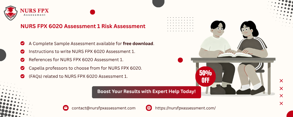 NURS FPX 6020 Assessment 1